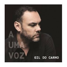GIL DO CARMO-A UMA VOZ (CD)