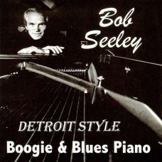 BOB SEELEY-DETROIT STYLE (CD)