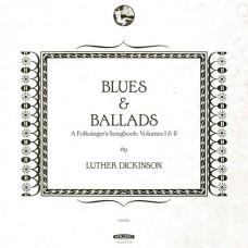 LUTHER DICKINSON-BLUES & BALLADS (CD)