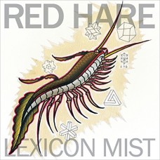 RED HARE-LEXICON MIST (7")