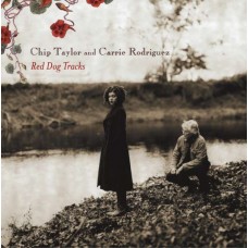 CHIP TAYLOR & CARRIE RODRIGUEZ-RED DOG TRACKS (CD)