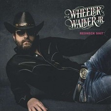 WHEELER WALKER JR.-REDNECK SHIT (LP)