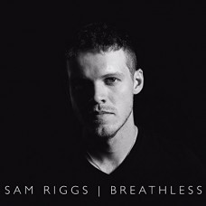 SAM RIGGS-BREATHLESS (CD)