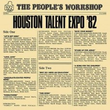 PEOPLE'S WORKSHOP-HOUSTON TALENT EXPO '82 (LP)