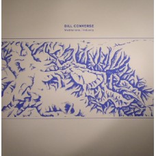 BILL CONVERSE-MEDITATIONS/INDUSTRY (LP)