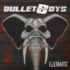 BULLET BOYS-ELEFANTE (LP)