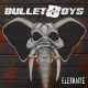 BULLET BOYS-ELEFANTE (LP)