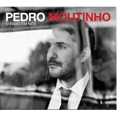 PEDRO MOUTINHO-O FADO EM NÓS (CD)