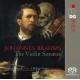 J. BRAHMS-COMPLETE VIOLIN SONATAS (SACD)