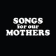 FAT WHITE FAMILY-SONGS FOR OUR MOTHERS (LP)