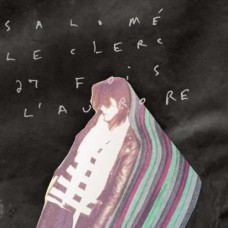 SALOME LECLERC-27 FOIS L'AURORE (LP)