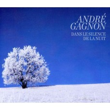 ANDRE GAGNON-DANS LE SILENCE DE LA.. (CD)