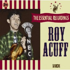 ROY ACUFF-ESSENTIAL RECORDINGS (2CD)