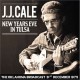 J.J. CALE-NEW YEAR'S EVE IN TULSA (CD)