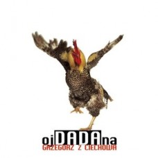 GRZEGORZ Z CIECHOWA-OJ DADA NA (LP)