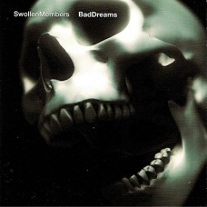 SWOLLEN MEMBERS-BAD DREAMS (CD)