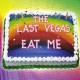 LAST VEGAS-EAT ME (CD)