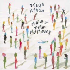STEVE MASON-MEET THE HUMANS (CD)