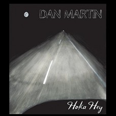 DAN MARTIN-HOKA HEY (CD)