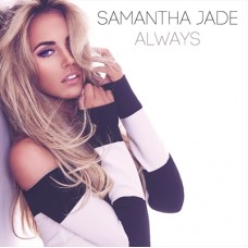 SAMANTHA JADE-ALWAYS (CD-S)