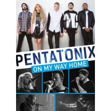 PENTATONIX-ON MY WAY HOME (DVD)