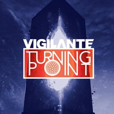 VIGILANTE-TURNING POINT (CD)