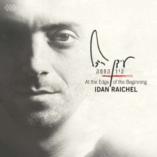 IDAN RAICHEL-AT THE EDGE OF THE.. (CD)