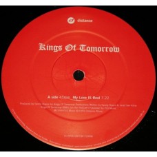 KINGS OF TOMORROW-MY LOVE IS REAL (12")