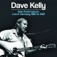 DAVE KELLY-SOLO PERFORMANCES (2CD)