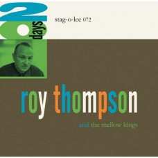 ROY THOMPSON & THE MELLOW KINGS-20 DAYS (CD)