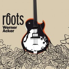 WERNER ACKER-ROOTS (CD)