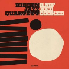HIDDEN JAZZ QUARTETT-RAW AND COOKED (CD)