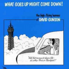 DAVID GUNSON-WHAT GOES UP MIGHT COME.. (CD)