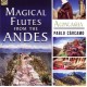 PABLO CARCAMO-MAGIC FLUTE FROM THE.. (CD)