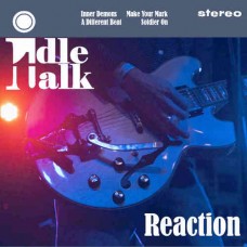 IDLE TALK-REACTION (CD)