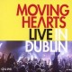 MOVING HEARTS-LIVE IN DUBLIN (CD+DVD)