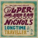 JEB LOY NICHOLS-LONG TIME TRAVELLER (2CD)