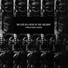 AFRICAN HEAD CHARGE-MY LIFE IN A HOLE IN.. (LP)