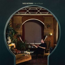 WILD NOTHING-LIFE OF PAUSE (CD)