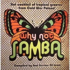 V/A-WHY NOT SAMBA (LP)