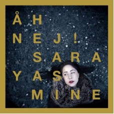 SARA YASMINE-AH NEJ! (CD)