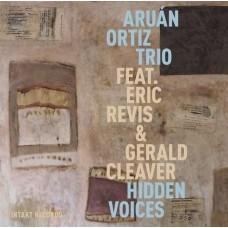 ARUAN ORTIZ TRIO-HIDDEN VOICES (CD)