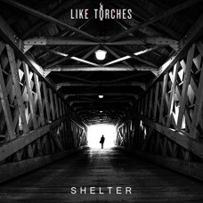 LIKE TORCHES-SHELTER (CD)