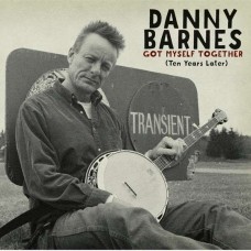 DANNY BARNES-GOT MYSELF TOGETHER (CD)