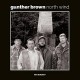 GUNTHER BROWN-NORTH WIND (CD)