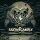 SAYWECANFLY-DARLING (CD-S)