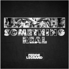 FEDDE LE GRAND-SOMETHING REAL (CD)