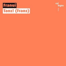FRANUI-TANZ - FRANZ (CD)