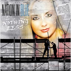 NATION IN BLUE-NOTHING LESS (CD)