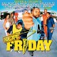 B.S.O. (BANDA SONORA ORIGINAL)-NEXT FRIDAY -REISSUE- (2LP)